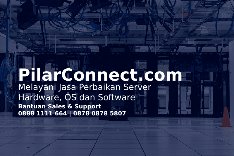 Jasa Perbaikan Server | Jasa Maintenance Server | Jasa IT support, maintenance jaringan, internet, Lan, wifi, server berpengalaman